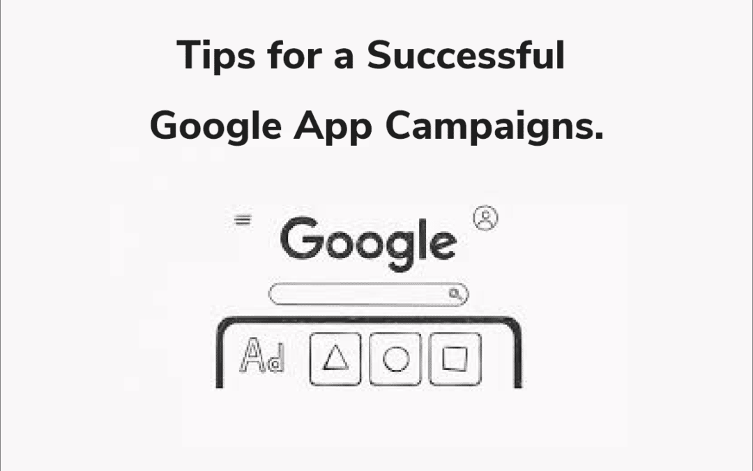 Install Campaign Success: Google’s Mobile App Strategy