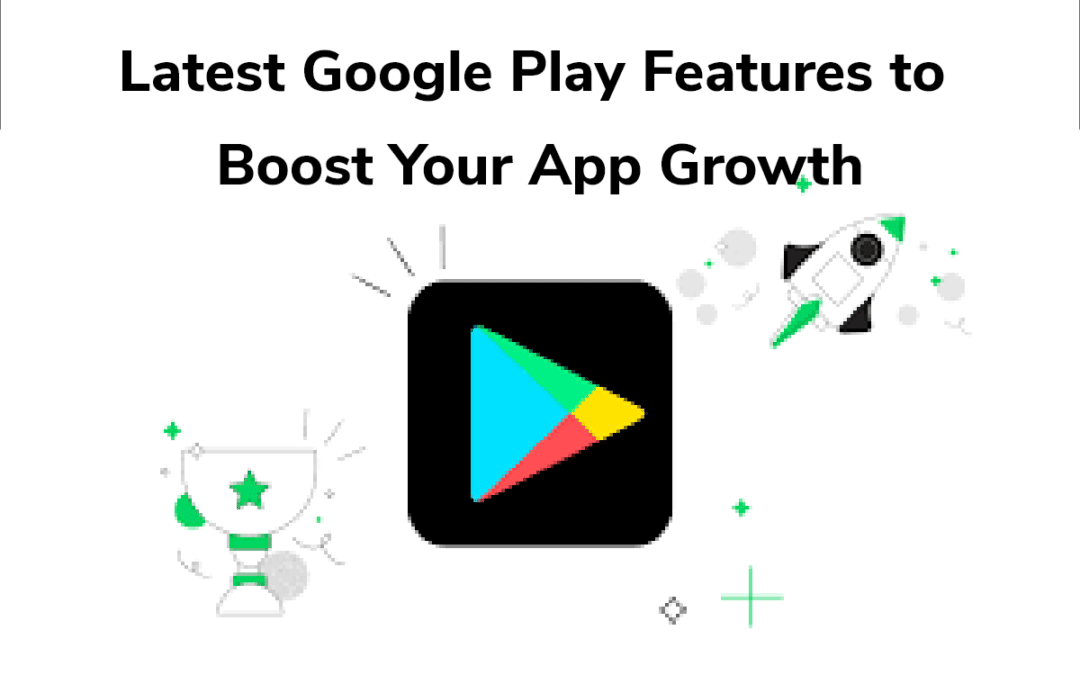 Google Play Store Listing Boost for App Growth