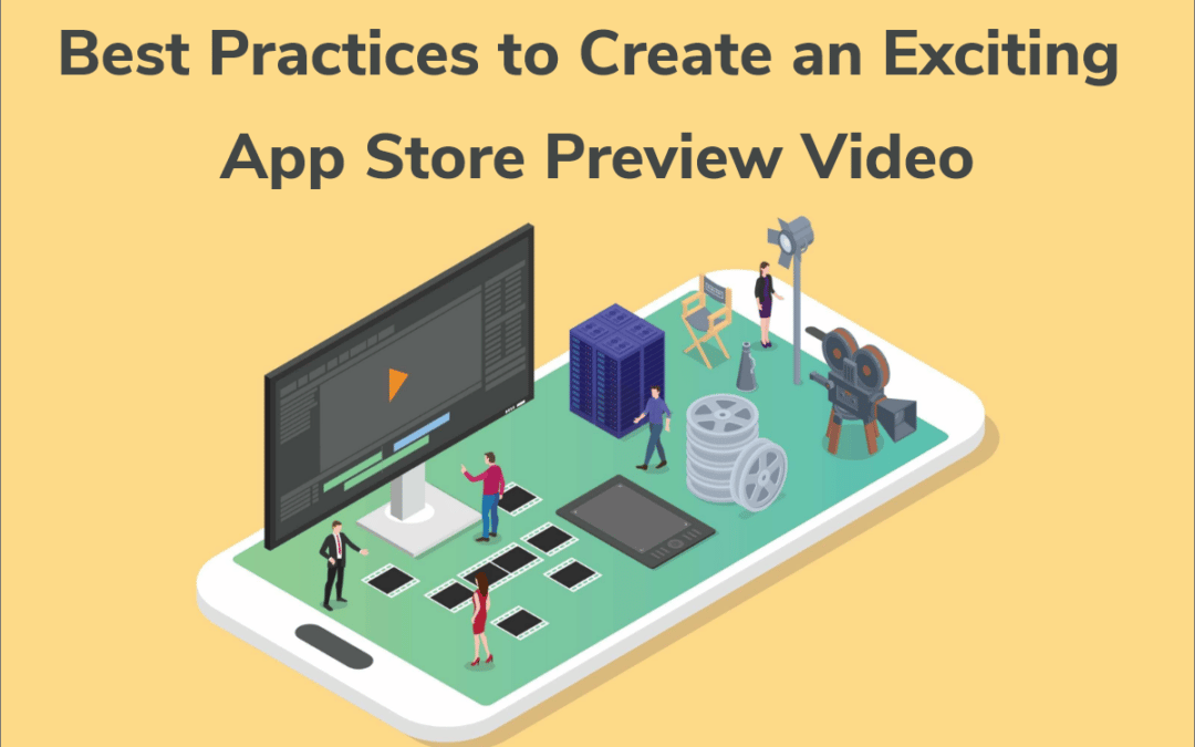 App Store Video Best Practices & App Preview Guidelines 2023