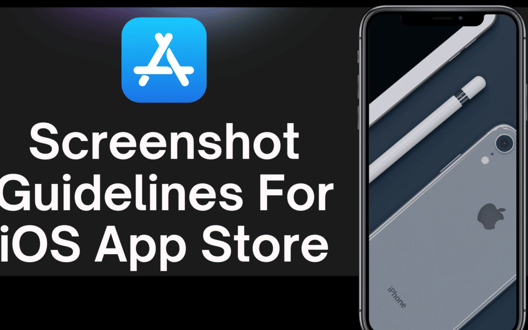 know-about-the-app-screenshot-guidelines-of-the-apple-app-store – Next Labs